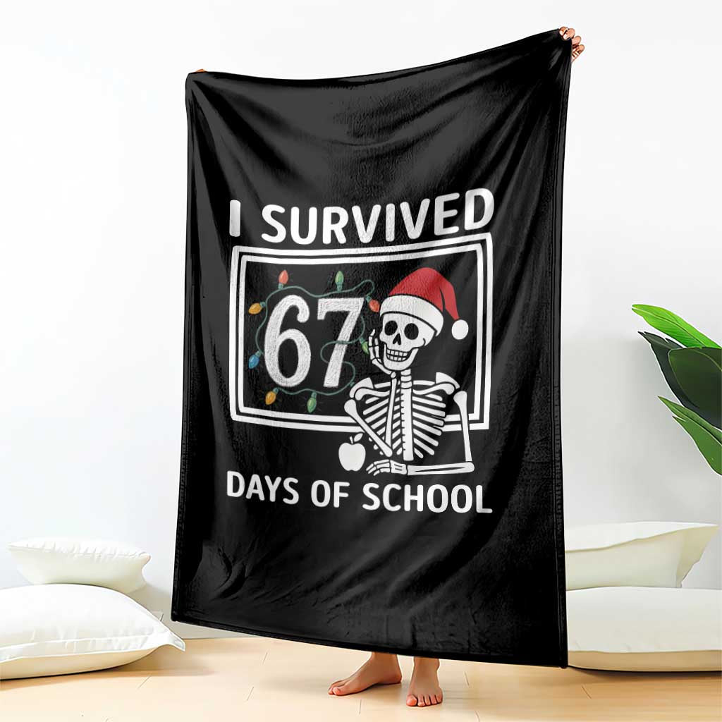 I Survived 67 Days Of School Skeleton Throw Blanket Funny Christmas Six Seven Meme - Wonder Print Shop