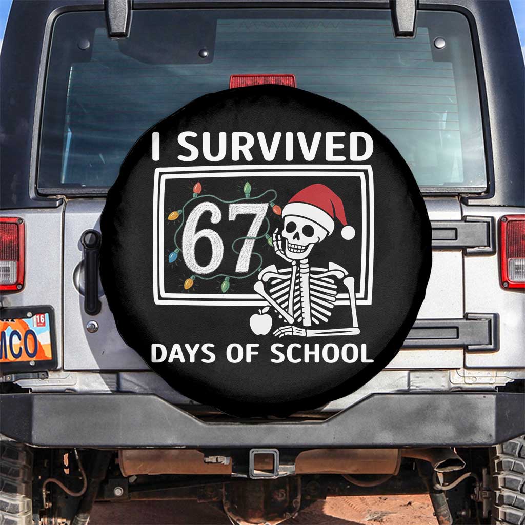 I Survived 67 Days Of School Skeleton Spare Tire Cover Funny Christmas Six Seven Meme - Wonder Print Shop