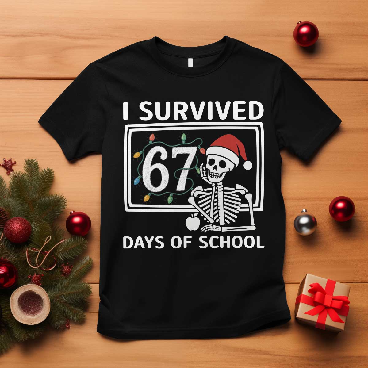 I Survived 67 Days Of School Skeleton T Shirt Funny Christmas Six Seven Meme - Wonder Print Shop