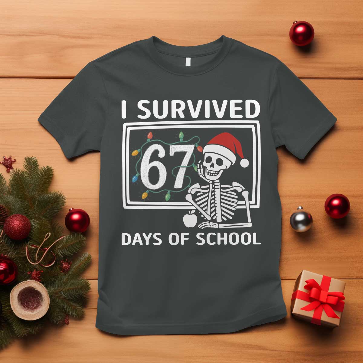 I Survived 67 Days Of School Skeleton T Shirt Funny Christmas Six Seven Meme - Wonder Print Shop