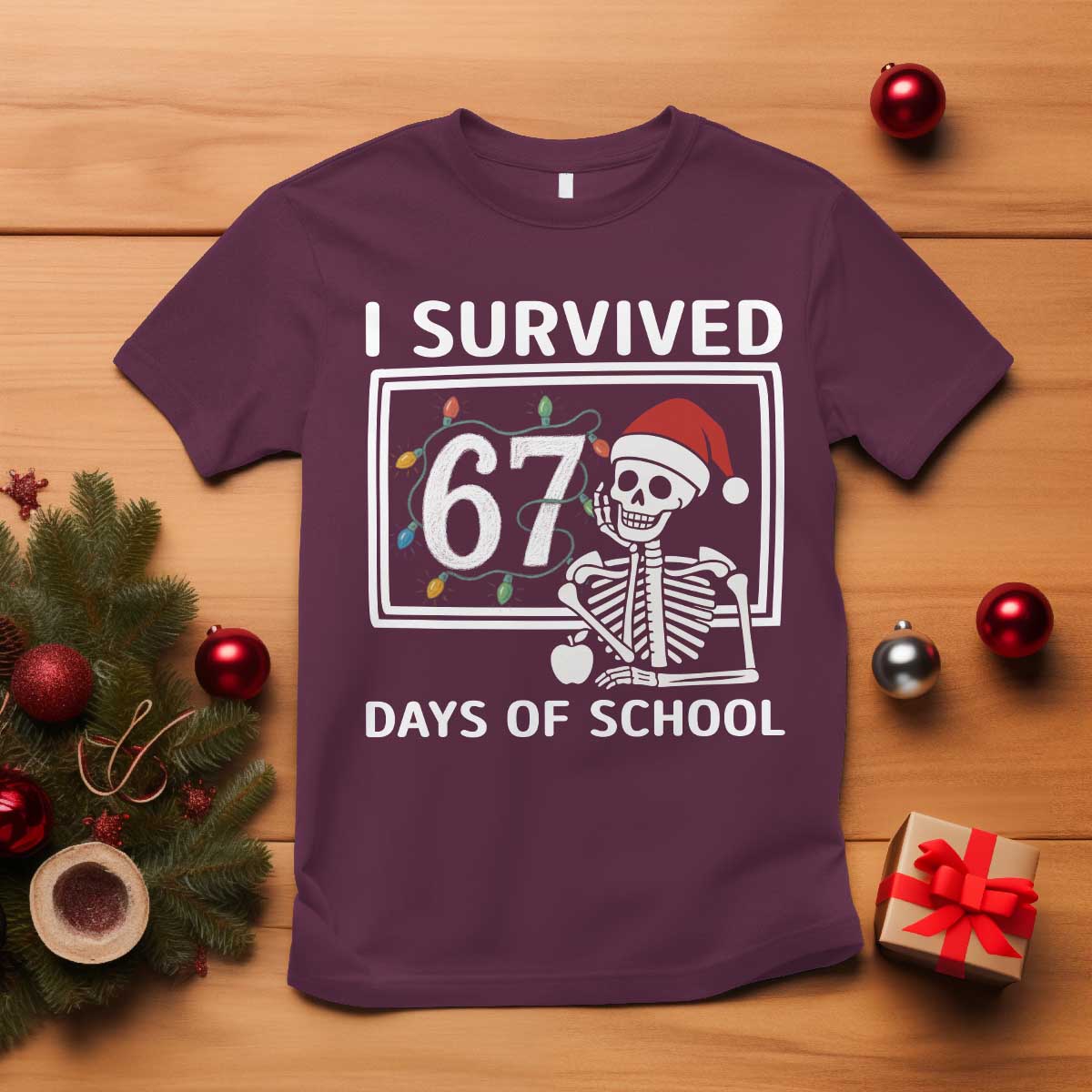 I Survived 67 Days Of School Skeleton T Shirt Funny Christmas Six Seven Meme - Wonder Print Shop