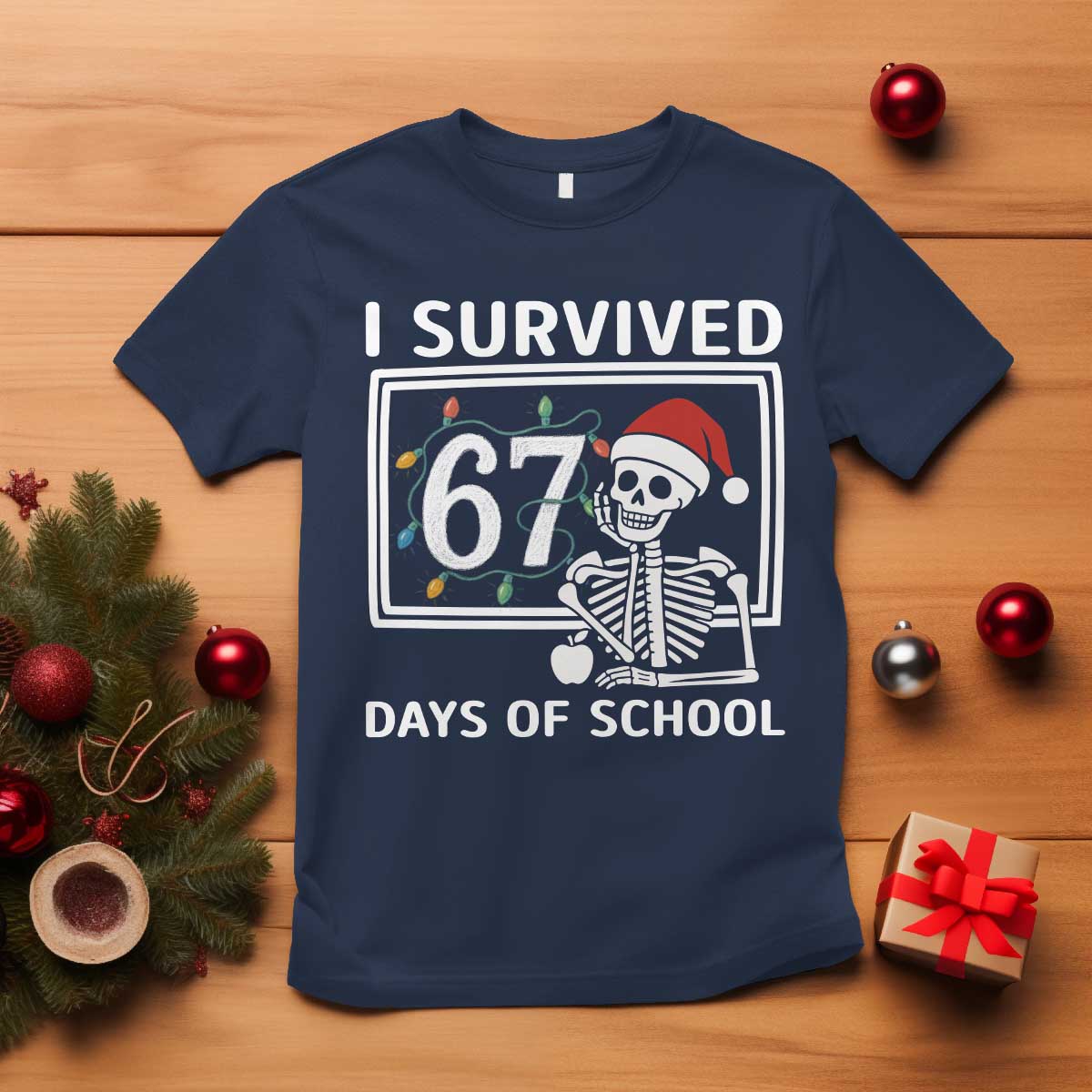 I Survived 67 Days Of School Skeleton T Shirt Funny Christmas Six Seven Meme - Wonder Print Shop