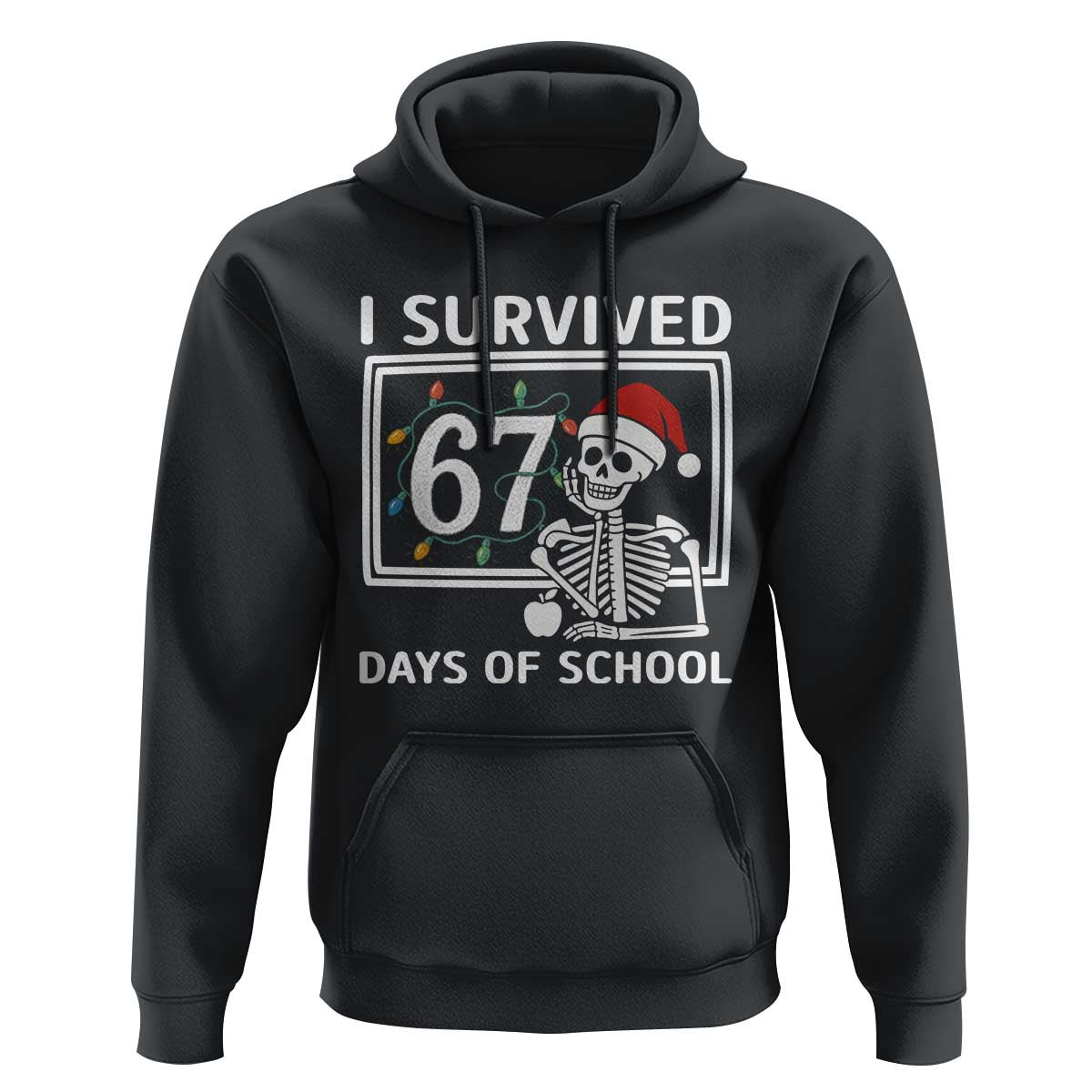 I Survived 67 Days Of School Skeleton Hoodie Funny Christmas Six Seven Meme - Wonder Print Shop