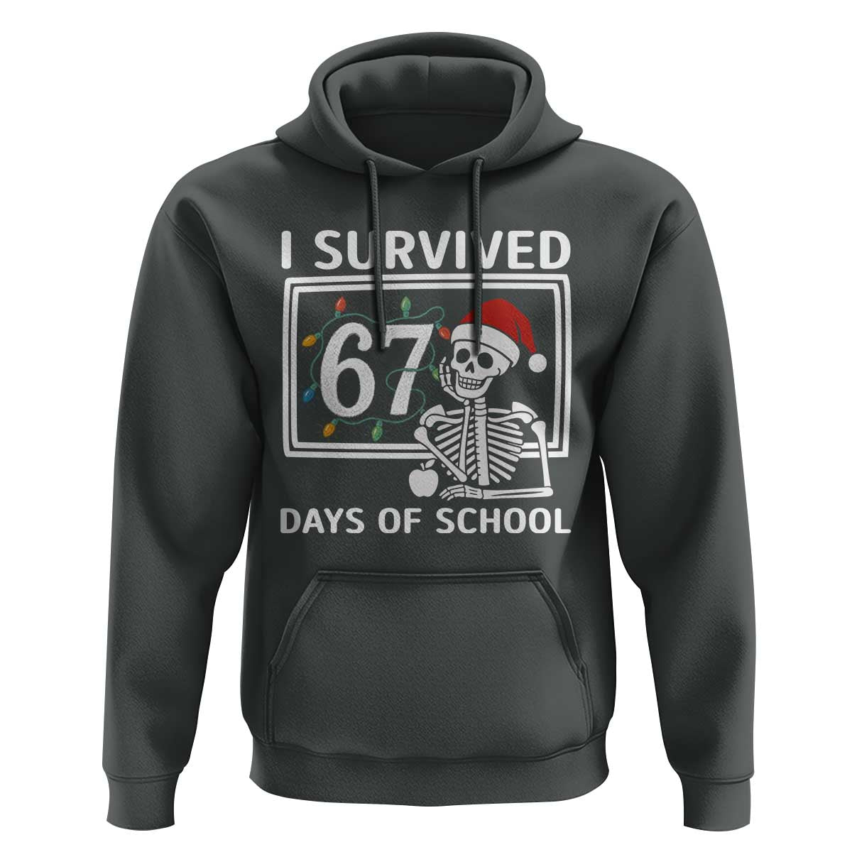 I Survived 67 Days Of School Skeleton Hoodie Funny Christmas Six Seven Meme - Wonder Print Shop
