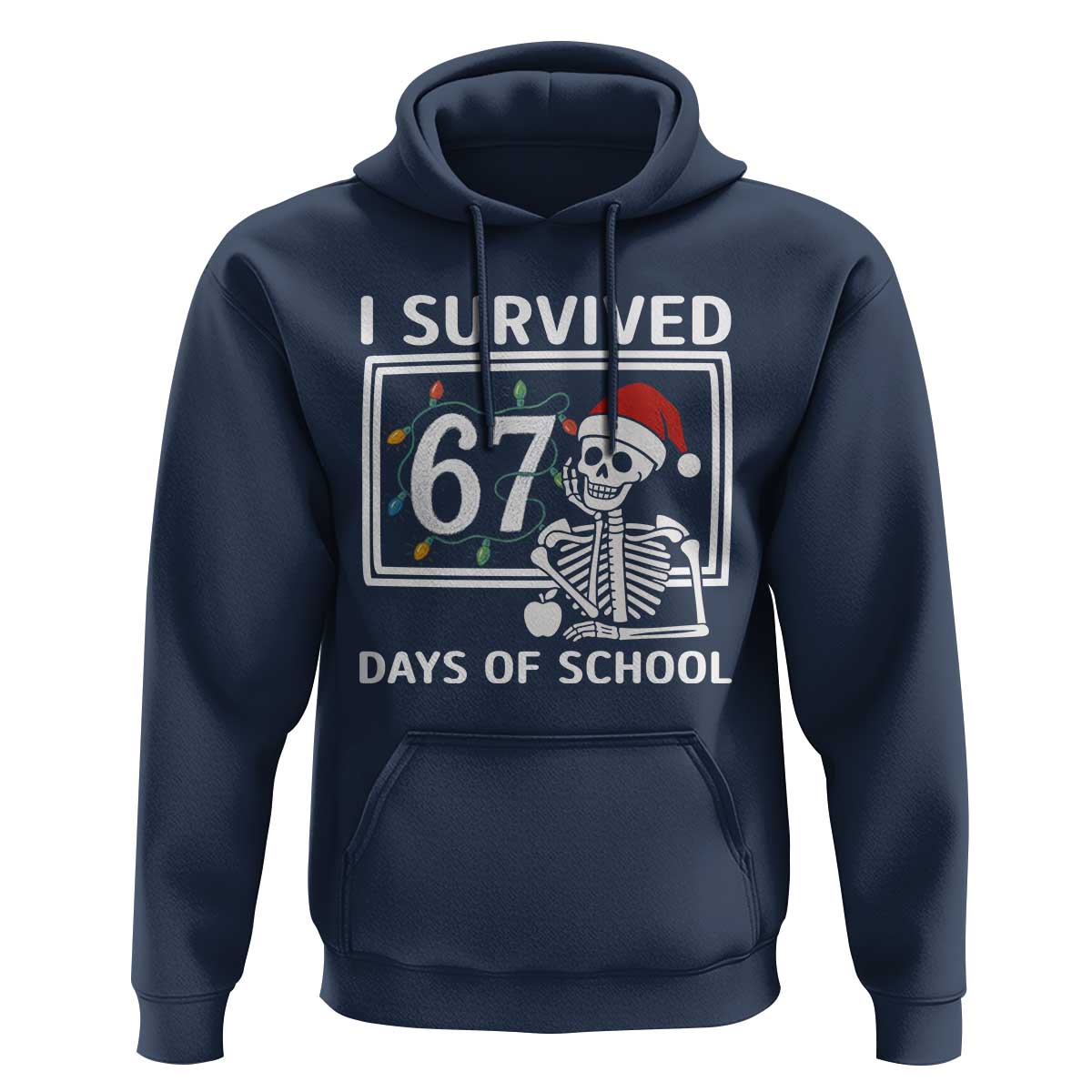 I Survived 67 Days Of School Skeleton Hoodie Funny Christmas Six Seven Meme - Wonder Print Shop