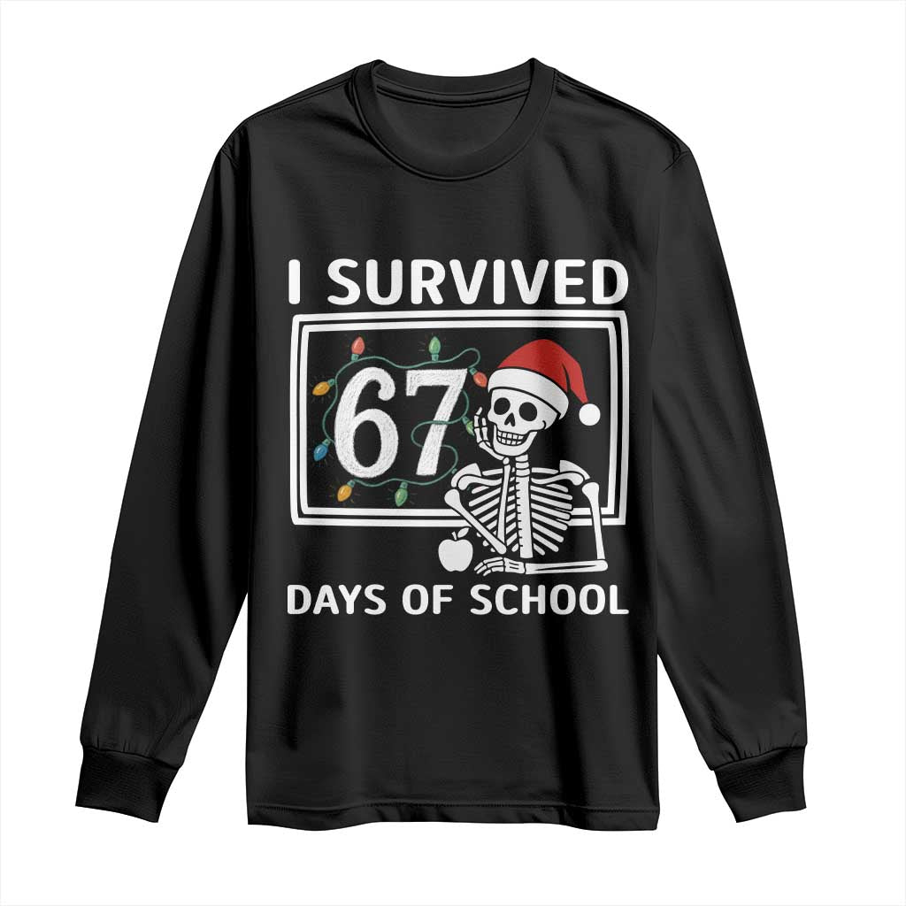 I Survived 67 Days Of School Skeleton Long Sleeve Shirt Funny Christmas Six Seven Meme - Wonder Print Shop