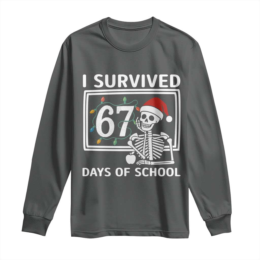 I Survived 67 Days Of School Skeleton Long Sleeve Shirt Funny Christmas Six Seven Meme - Wonder Print Shop