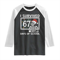 I Survived 67 Days Of School Skeleton Raglan Shirt Funny Christmas Six Seven Meme - Wonder Print Shop