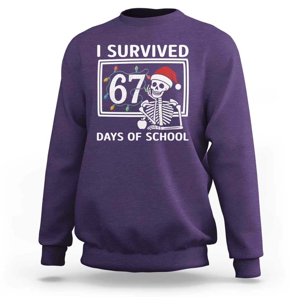 I Survived 67 Days Of School Skeleton Sweatshirt Funny Christmas Six Seven Meme - Wonder Print Shop