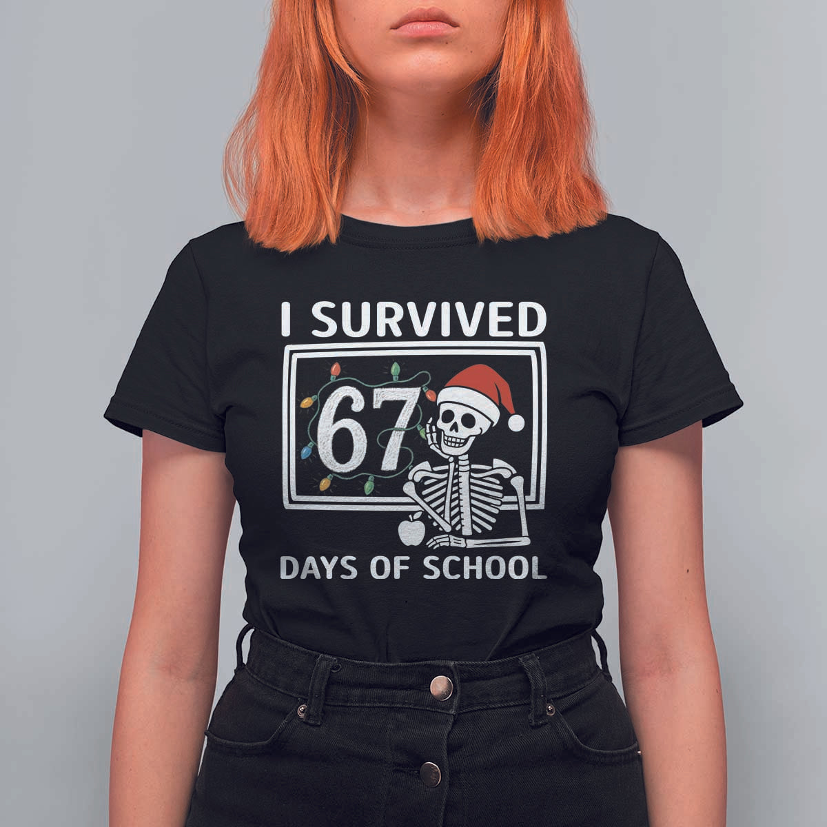 I Survived 67 Days Of School Skeleton T Shirt For Women Funny Christmas Six Seven Meme - Wonder Print Shop