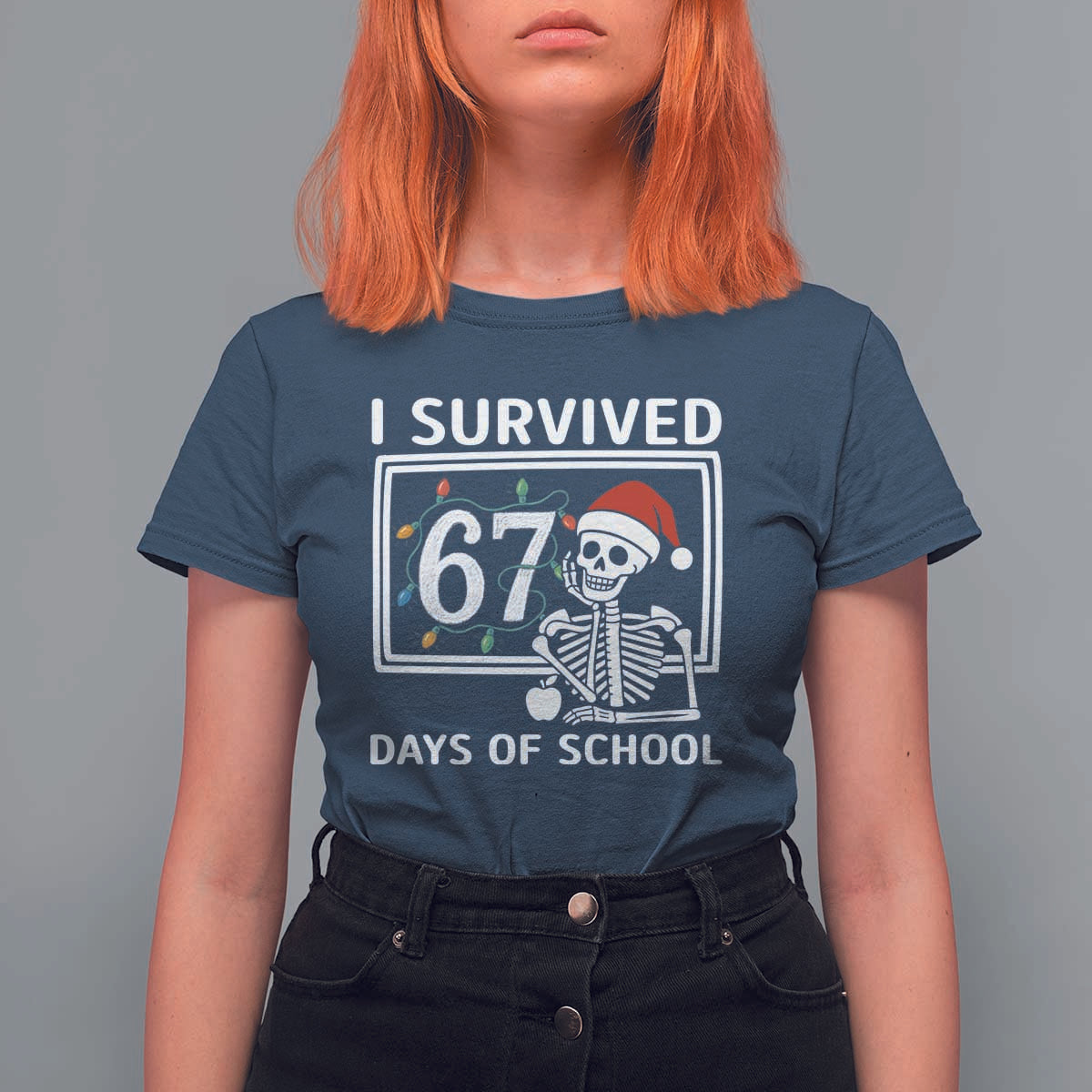 I Survived 67 Days Of School Skeleton T Shirt For Women Funny Christmas Six Seven Meme - Wonder Print Shop