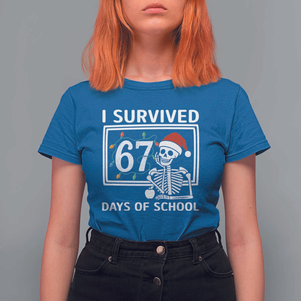 I Survived 67 Days Of School Skeleton T Shirt For Women Funny Christmas Six Seven Meme - Wonder Print Shop