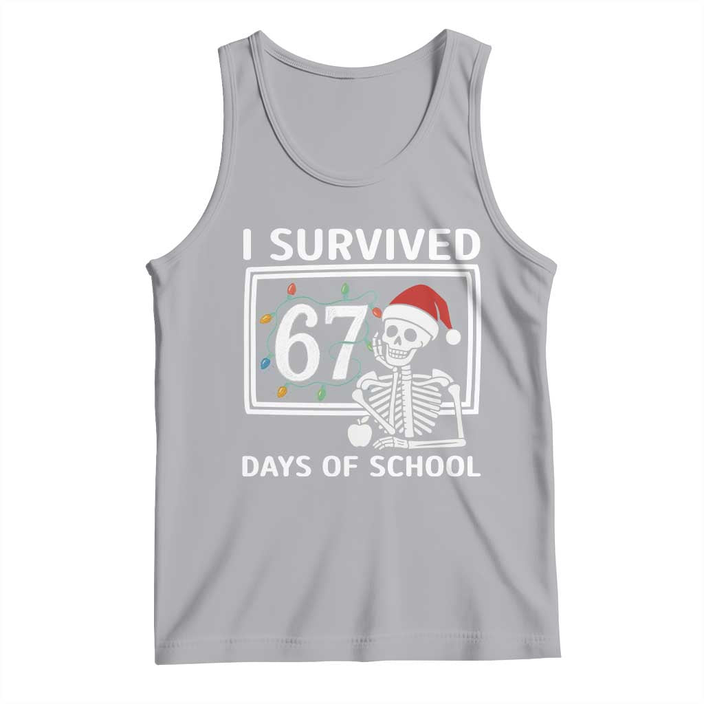 I Survived 67 Days Of School Skeleton Tank Top Funny Christmas Six Seven Meme - Wonder Print Shop