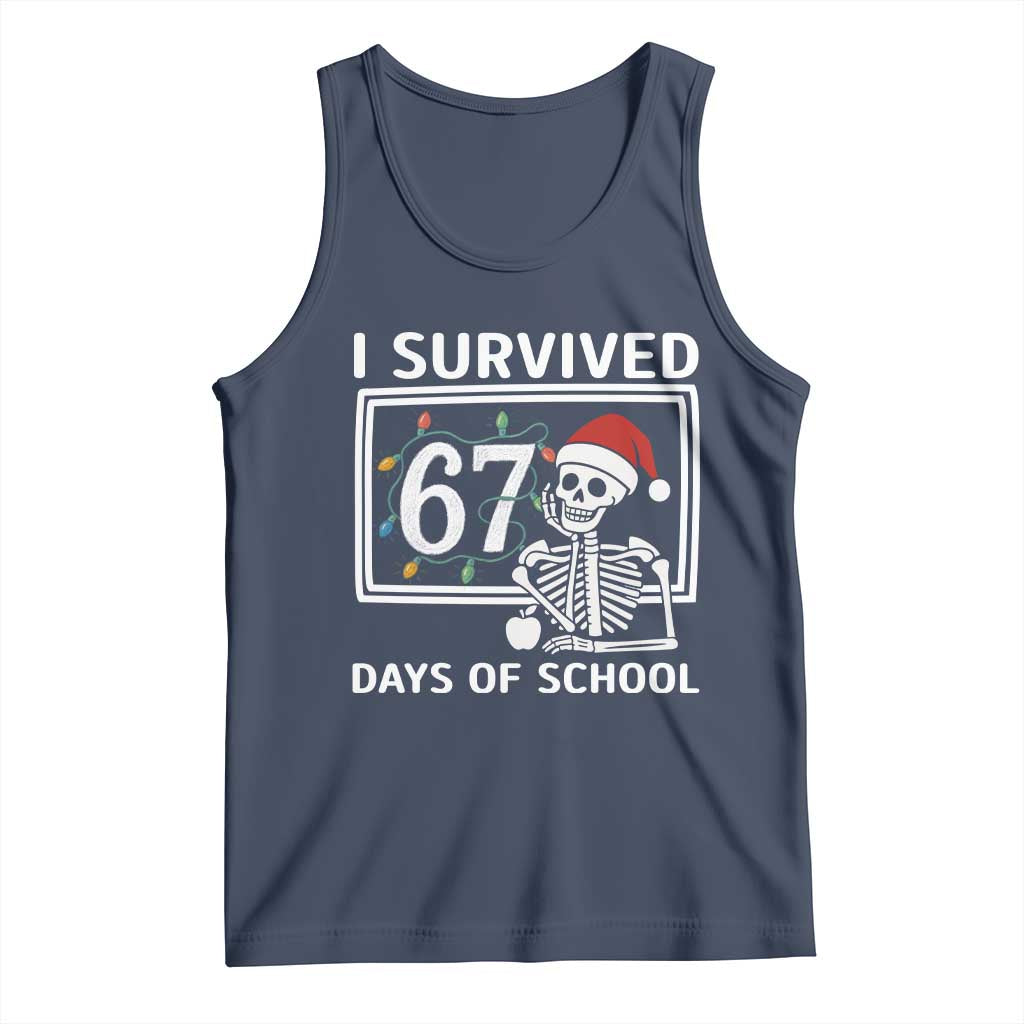 I Survived 67 Days Of School Skeleton Tank Top Funny Christmas Six Seven Meme - Wonder Print Shop