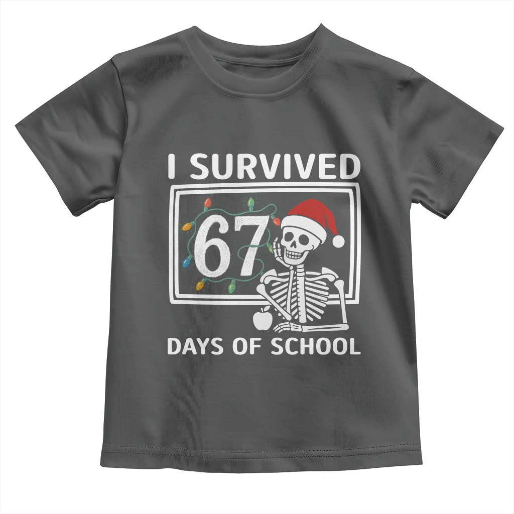 I Survived 67 Days Of School Skeleton Toddler T Shirt Funny Christmas Six Seven Meme - Wonder Print Shop