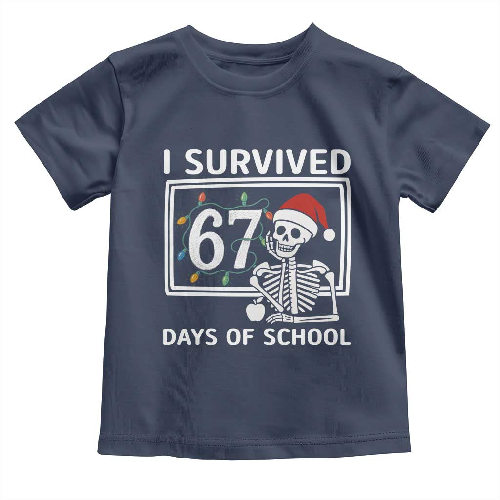 I Survived 67 Days Of School Skeleton Toddler T Shirt Funny Christmas Six Seven Meme - Wonder Print Shop