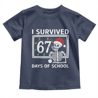 I Survived 67 Days Of School Skeleton Toddler T Shirt Funny Christmas Six Seven Meme - Wonder Print Shop