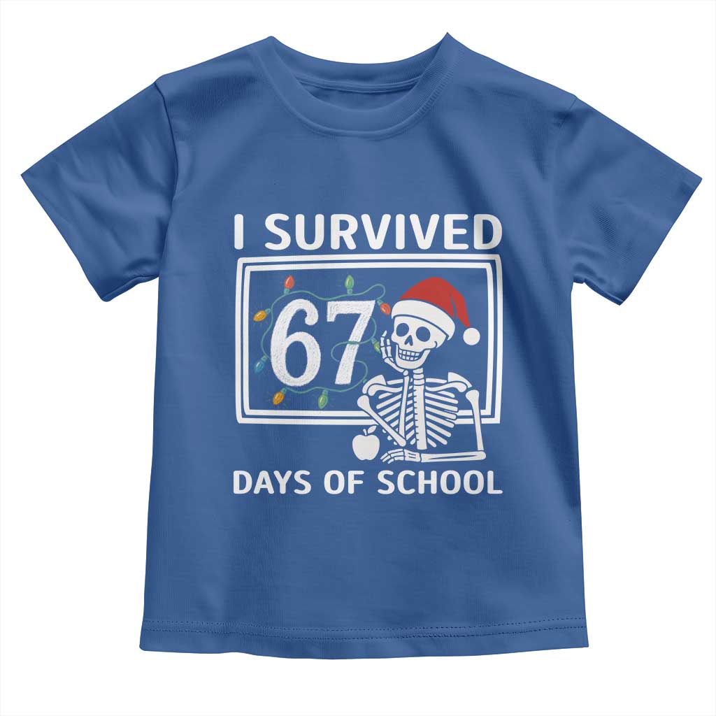 I Survived 67 Days Of School Skeleton Toddler T Shirt Funny Christmas Six Seven Meme - Wonder Print Shop