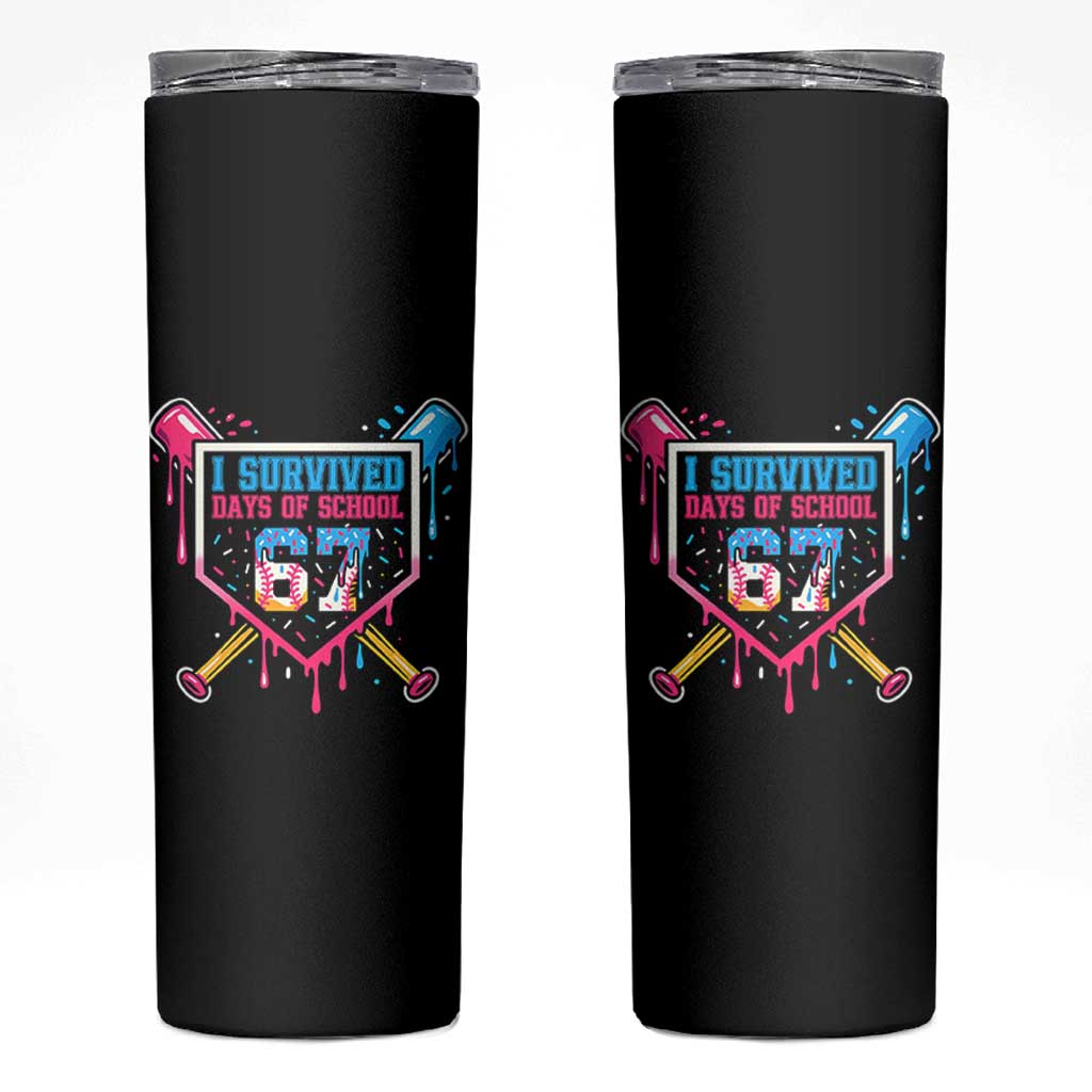 I Survived 67 Days Of School Baseball Ice Cream Skinny Tumbler Funny Christmas Six Seven Meme - Wonder Print Shop