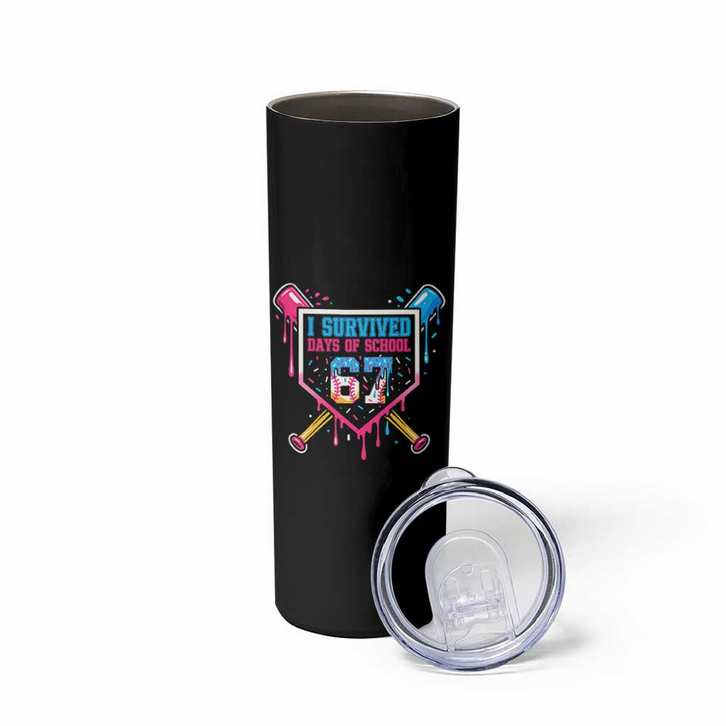 I Survived 67 Days Of School Baseball Ice Cream Skinny Tumbler Funny Christmas Six Seven Meme - Wonder Print Shop