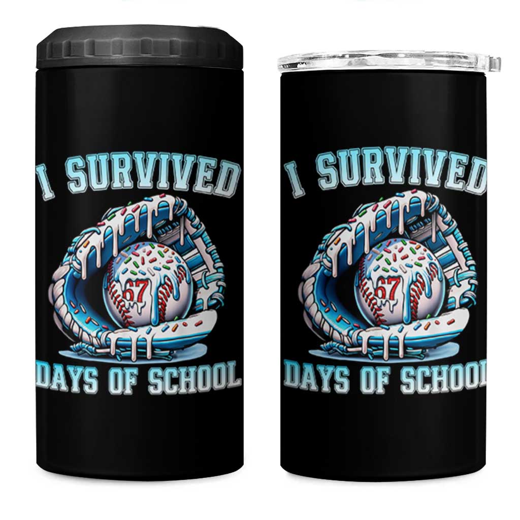 I Survived 67 Days Of School Baseball Glove Ice Cream 4 in 1 Can Cooler Tumbler Funny Christmas Six Seven Meme - Wonder Print Shop