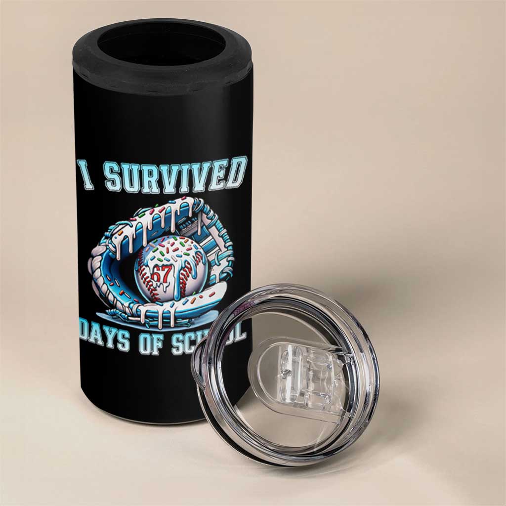 I Survived 67 Days Of School Baseball Glove Ice Cream 4 in 1 Can Cooler Tumbler Funny Christmas Six Seven Meme - Wonder Print Shop