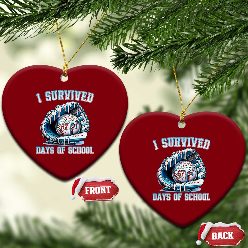 I Survived 67 Days Of School Baseball Glove Ice Cream Ceramic Ornament Funny Christmas Six Seven Meme - Wonder Print Shop