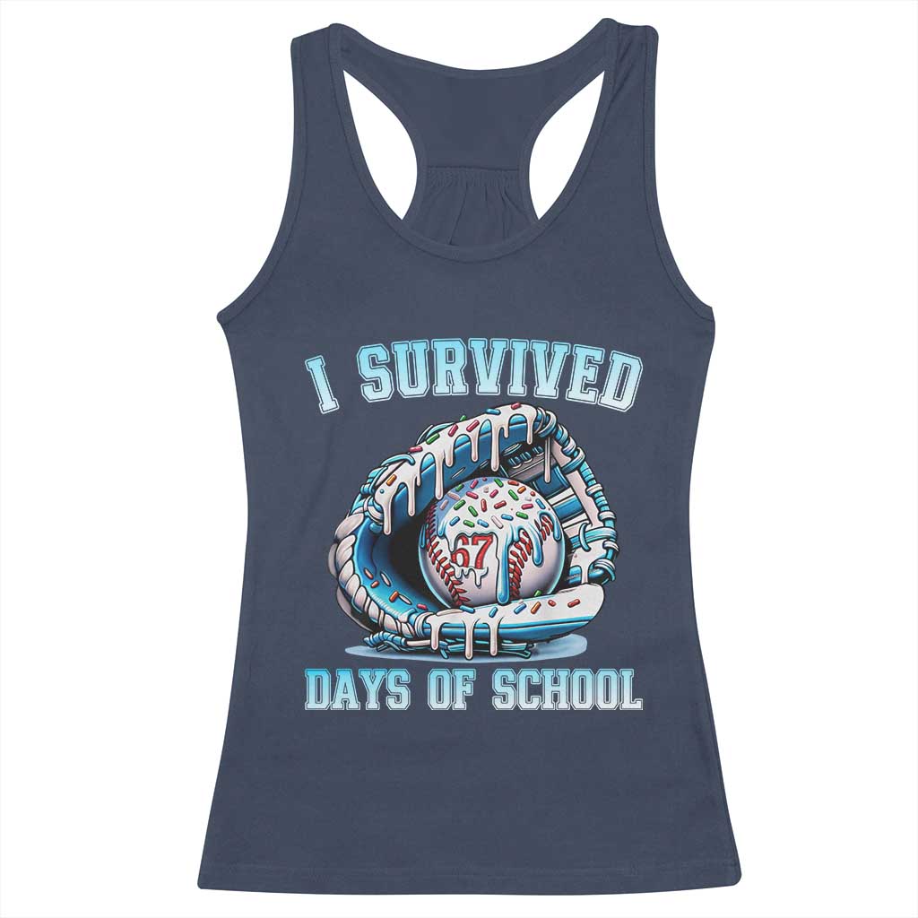 I Survived 67 Days Of School Baseball Glove Ice Cream Racerback Tank Top Funny Christmas Six Seven Meme - Wonder Print Shop