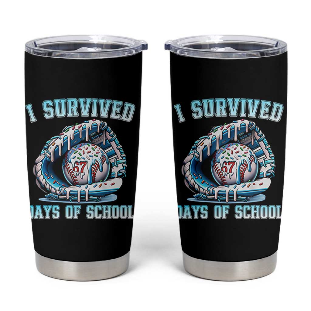 I Survived 67 Days Of School Baseball Glove Ice Cream Tumbler Cup Funny Christmas Six Seven Meme - Wonder Print Shop