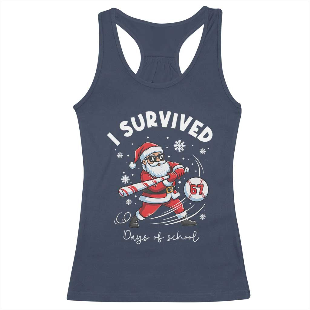 I Survived 67 Days Of School Baseball Santa Racerback Tank Top Funny Christmas Six Seven Meme - Wonder Print Shop