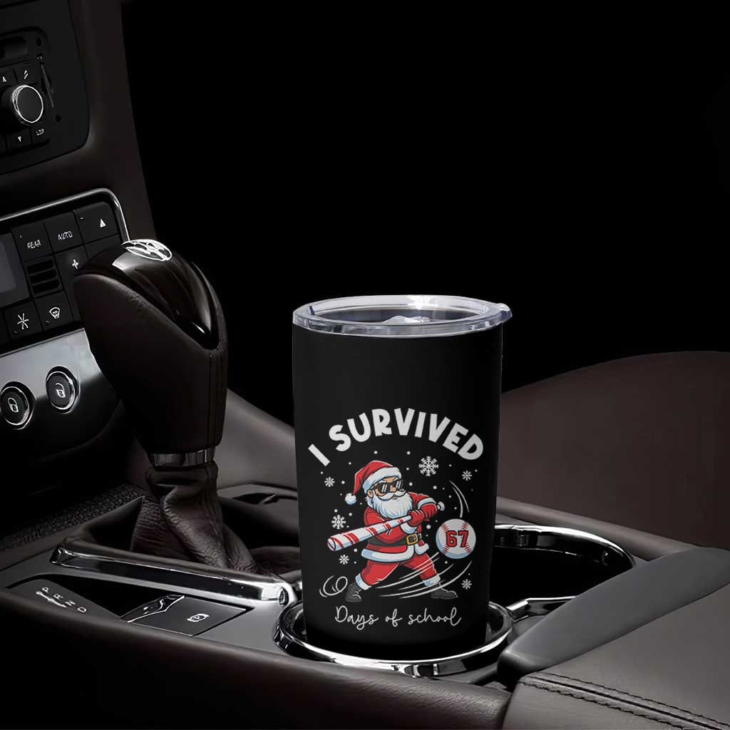 I Survived 67 Days Of School Baseball Santa Tumbler Cup Funny Christmas Six Seven Meme - Wonder Print Shop