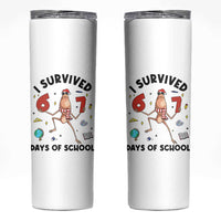 Marcus The Worm 67 Days of School Skinny Tumbler I Survived Funny Six Seven Meme Christmas Vibe - Wonder Print Shop