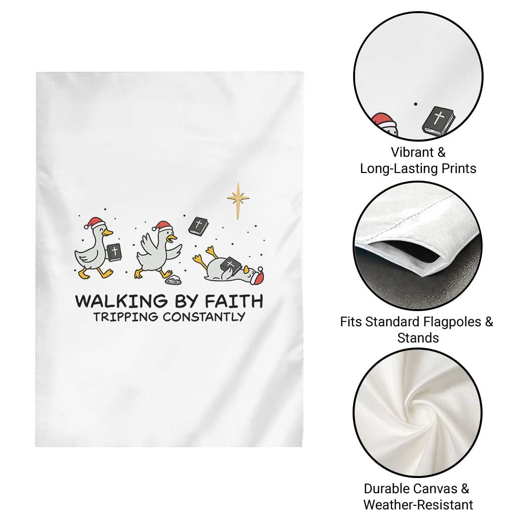 Funny Christian Goose Christmas Garden Flag Walking By Faith Tripping Constantly - Wonder Print Shop