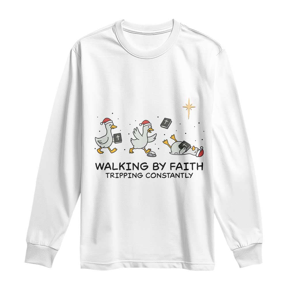 Funny Christian Goose Christmas Long Sleeve Shirt Walking By Faith Tripping Constantly - Wonder Print Shop