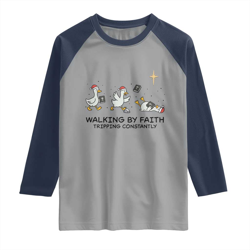 Funny Christian Goose Christmas Raglan Shirt Walking By Faith Tripping Constantly - Wonder Print Shop