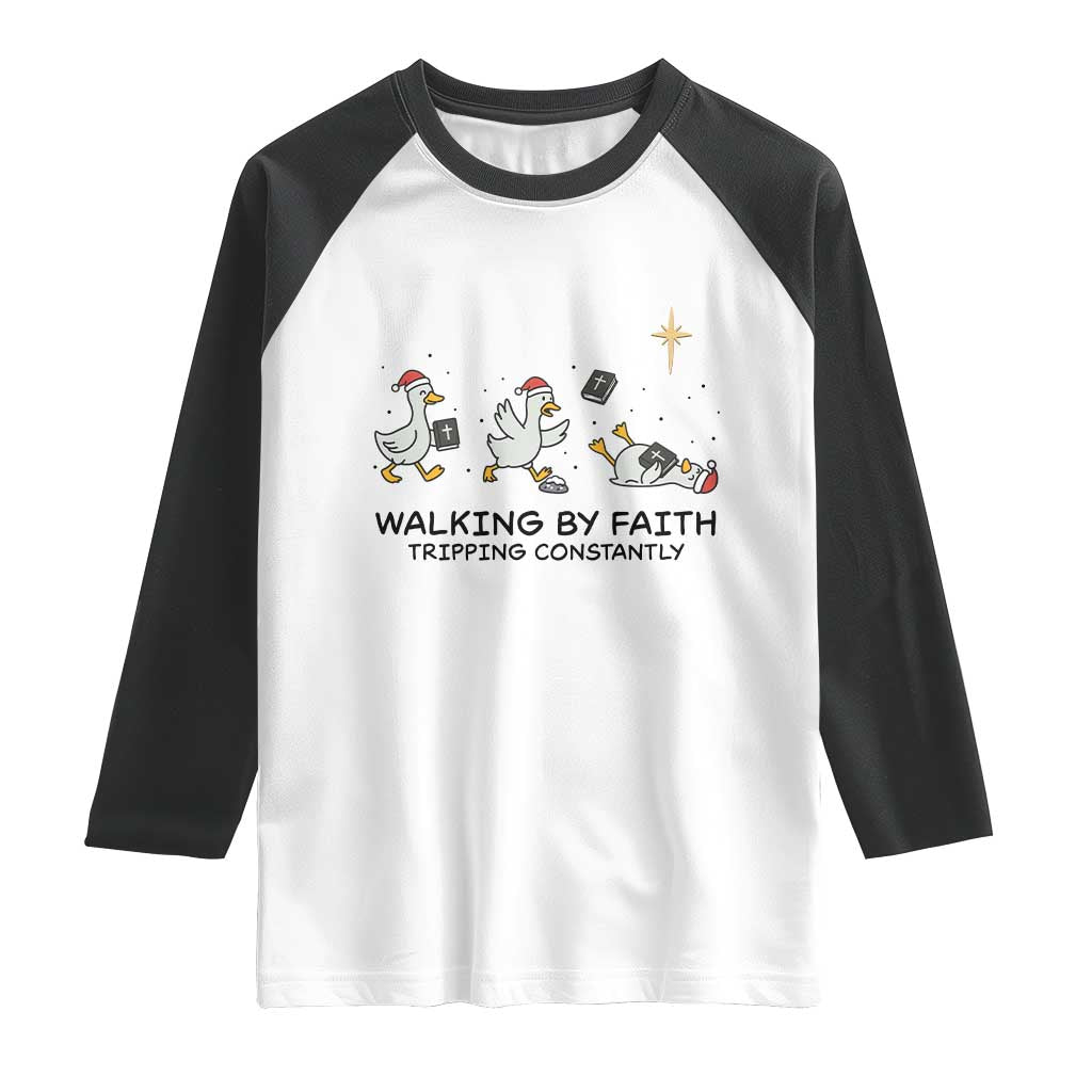 Funny Christian Goose Christmas Raglan Shirt Walking By Faith Tripping Constantly - Wonder Print Shop