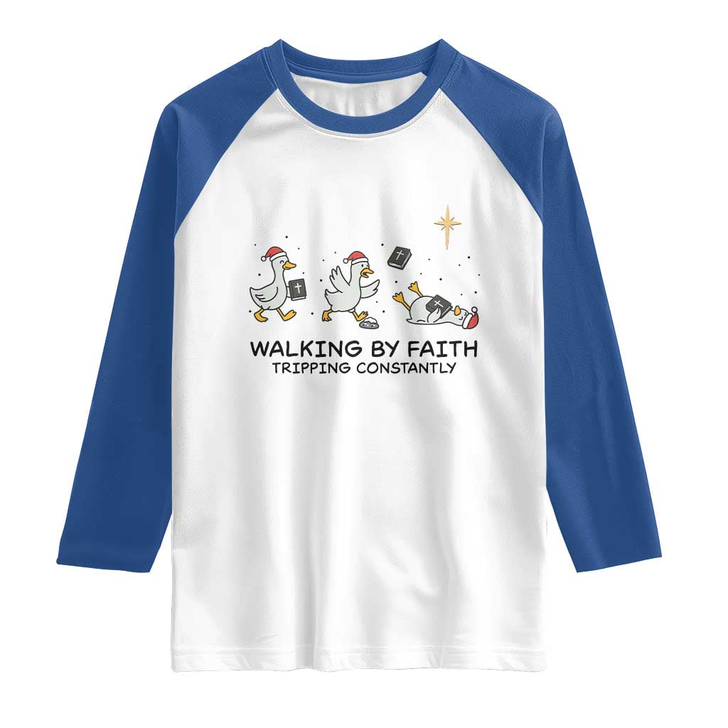Funny Christian Goose Christmas Raglan Shirt Walking By Faith Tripping Constantly - Wonder Print Shop