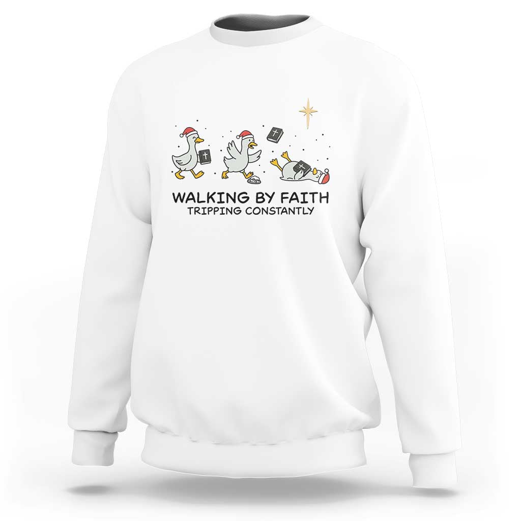 Funny Christian Goose Christmas Sweatshirt Walking By Faith Tripping Constantly - Wonder Print Shop