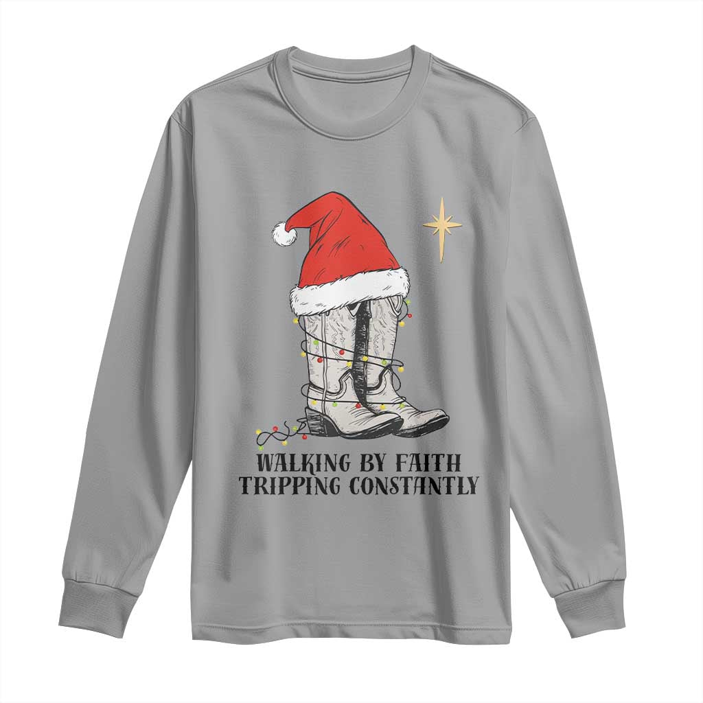 Western Christian Cowboy Long Sleeve Shirt Walking By Faith Tripping Constantly - Wonder Print Shop