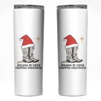Western Christian Cowboy Skinny Tumbler Walking By Faith Tripping Constantly - Wonder Print Shop