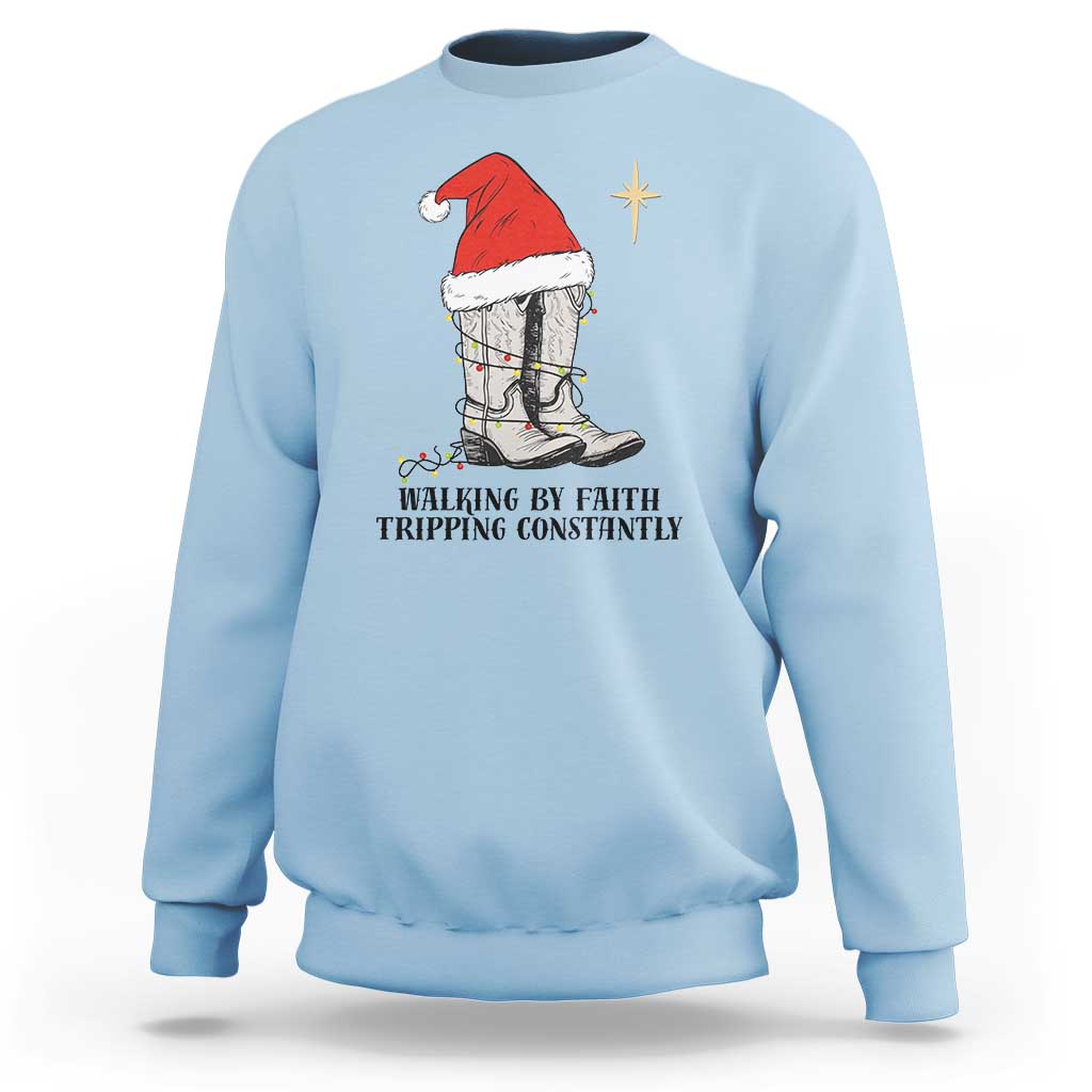 Western Christian Cowboy Sweatshirt Walking By Faith Tripping Constantly - Wonder Print Shop