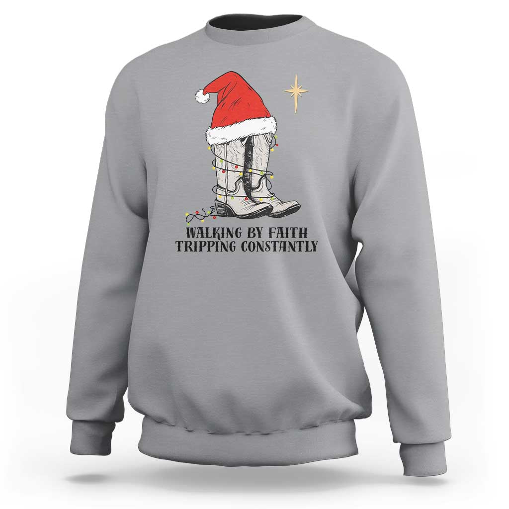Western Christian Cowboy Sweatshirt Walking By Faith Tripping Constantly - Wonder Print Shop