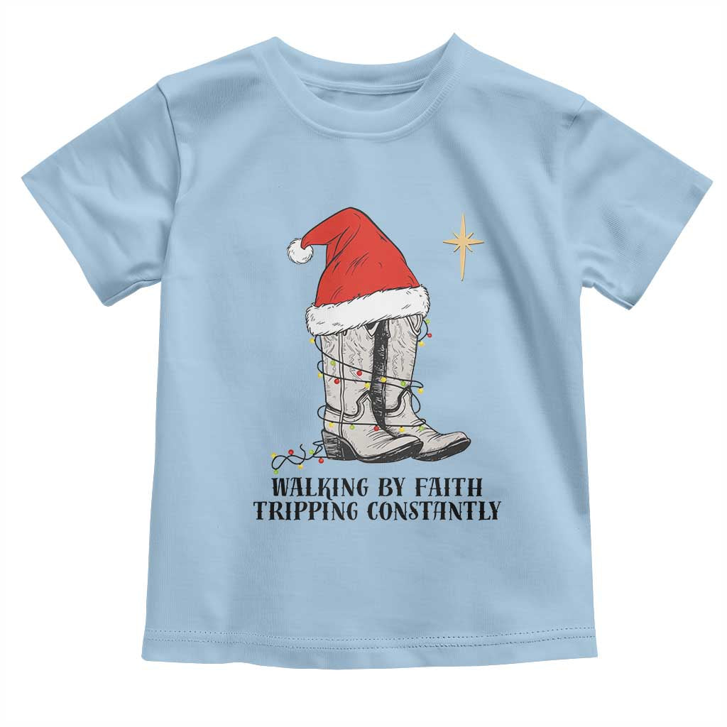 Western Christian Cowboy Toddler T Shirt Walking By Faith Tripping Constantly - Wonder Print Shop
