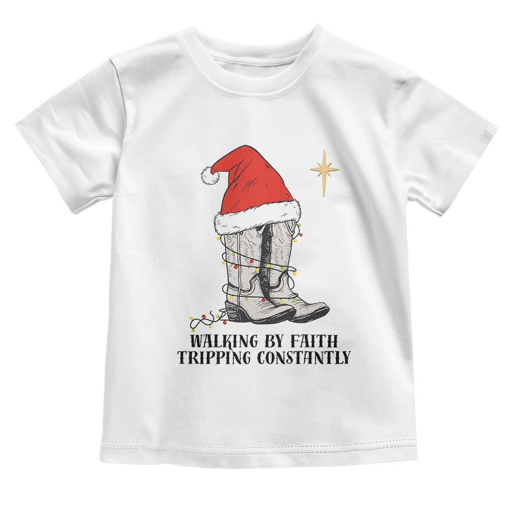 Western Christian Cowboy Toddler T Shirt Walking By Faith Tripping Constantly - Wonder Print Shop
