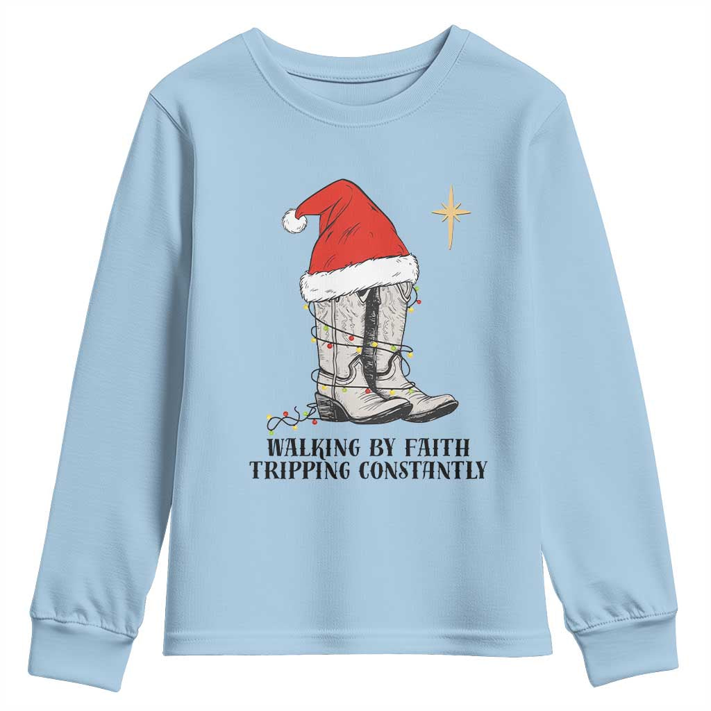 Western Christian Cowboy Youth Sweatshirt Walking By Faith Tripping Constantly - Wonder Print Shop
