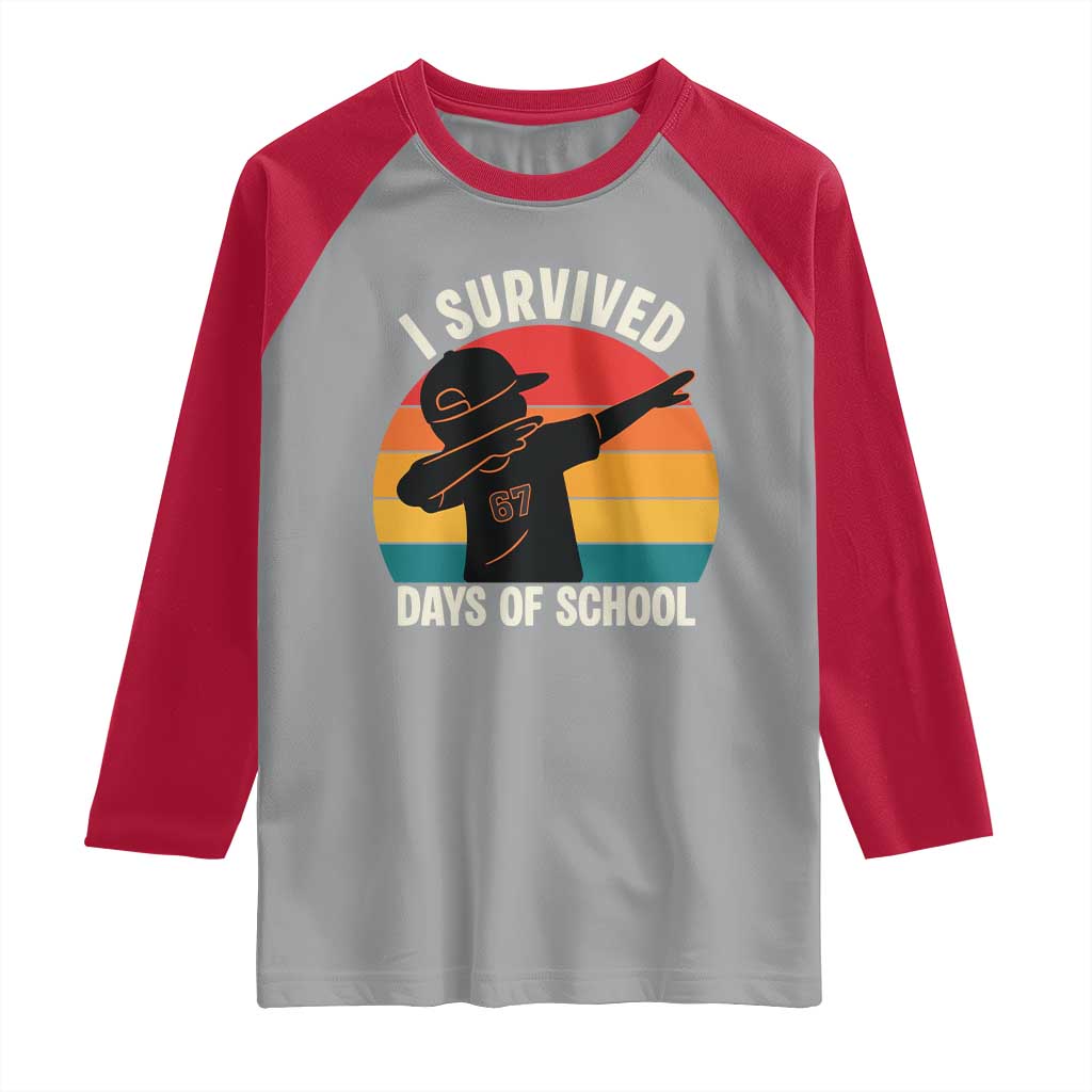 I Survived 67 Days Of School Raglan Shirt Funny Boys Kids - Wonder Print Shop