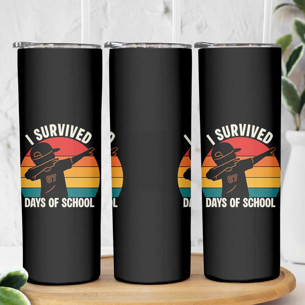 I Survived 67 Days Of School Skinny Tumbler Funny Boys Kids - Wonder Print Shop