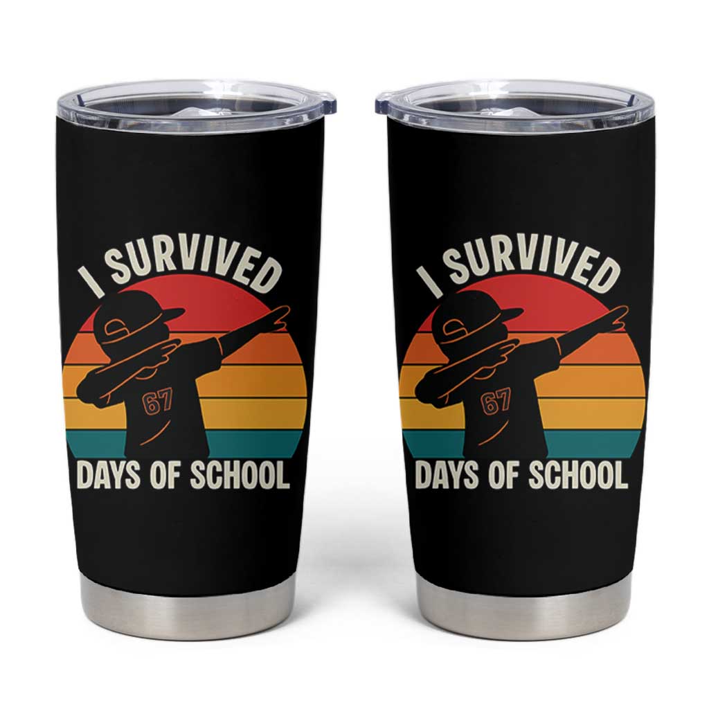 I Survived 67 Days Of School Tumbler Cup Funny Boys Kids - Wonder Print Shop