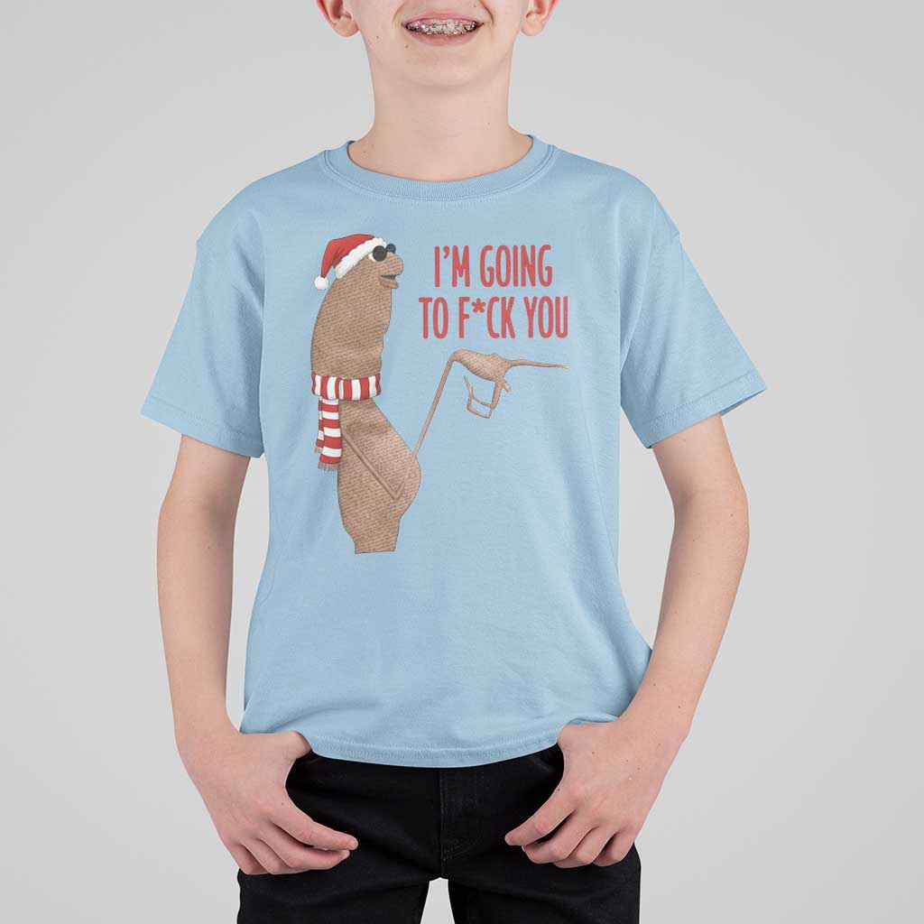 Marcus The Worm Christmas Meme T Shirt For Kid I Am Going To Fck You - Wonder Print Shop