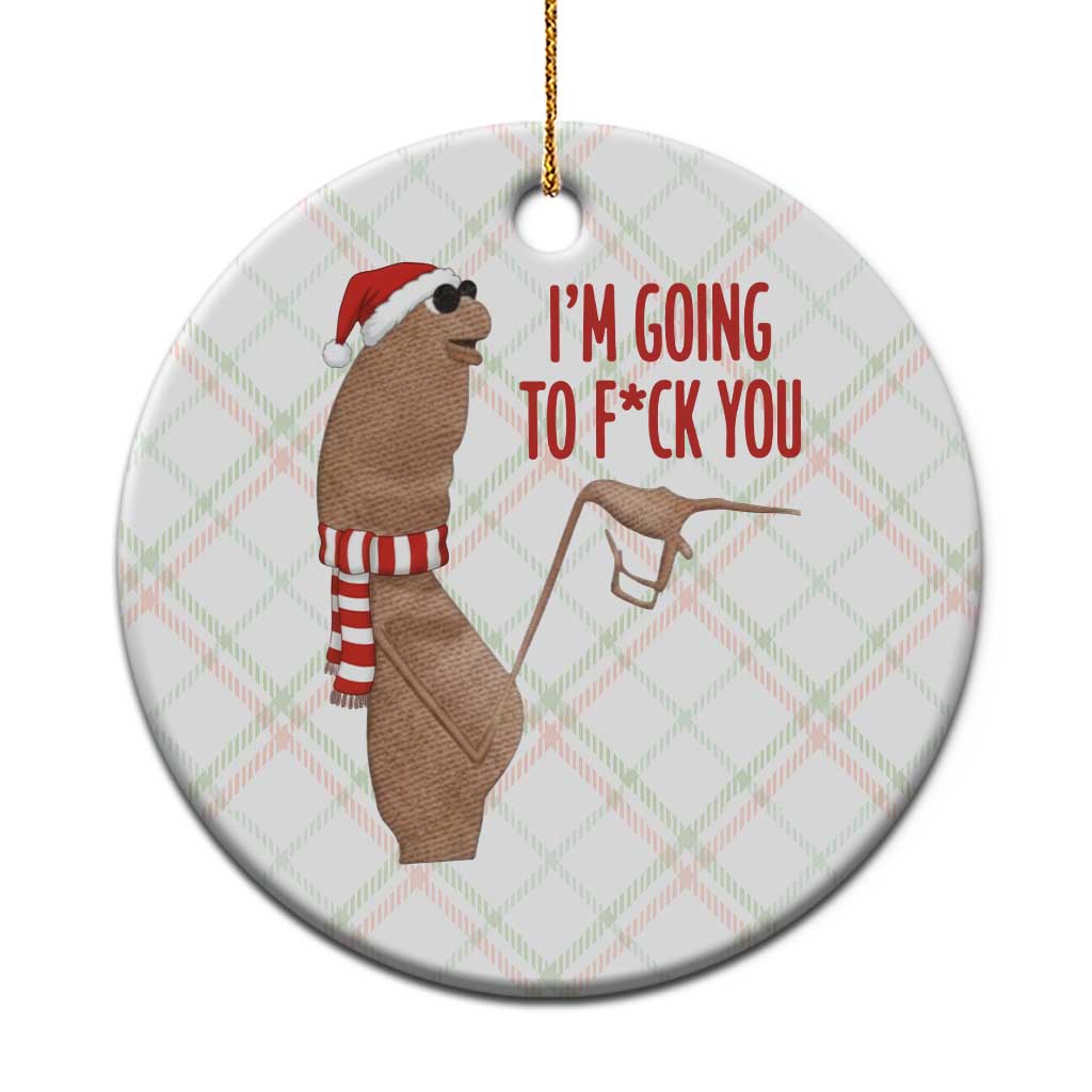 Marcus The Worm Christmas Meme Ceramic Ornament I Am Going To Fck You - Wonder Print Shop